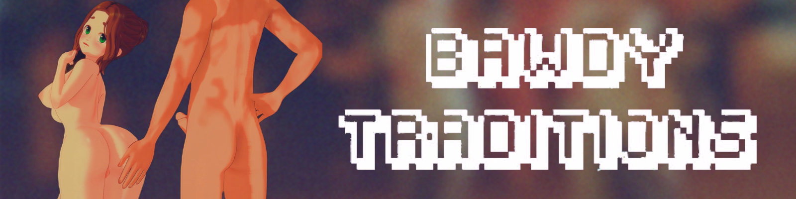 Bawdy Traditions Unofficial Ren'Py cover