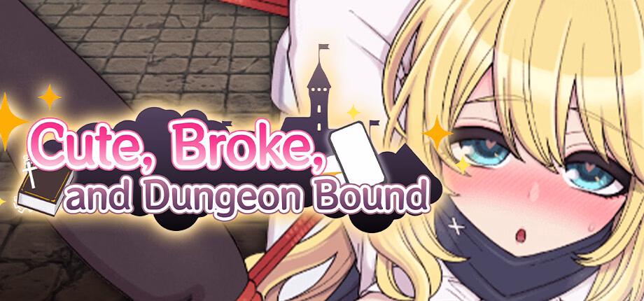 Cute, Broke, and Dungeon Bound cover